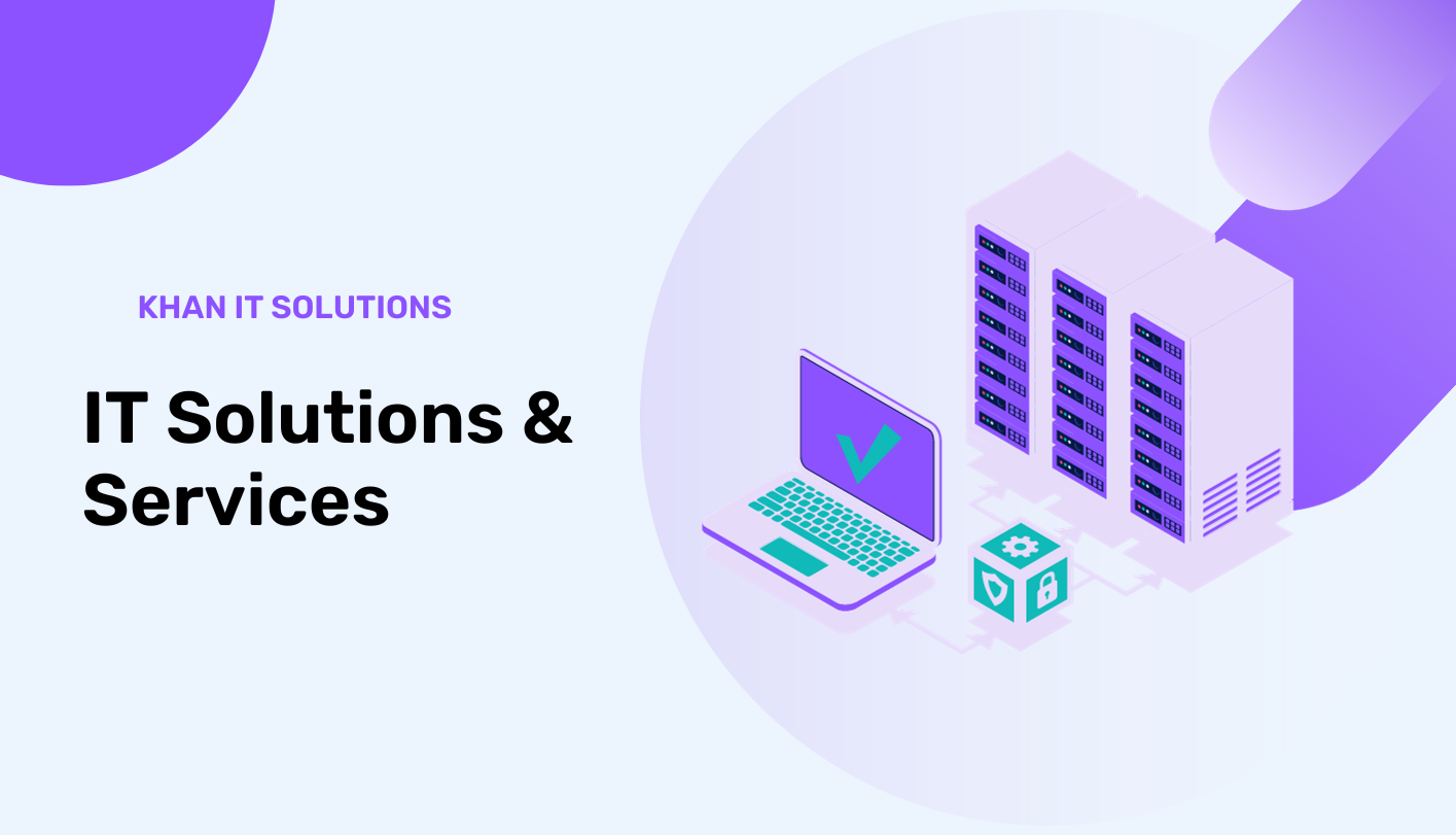 KHAN IT SOLUTIONS